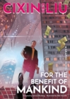 Cixin Liu's For the Benefit of Mankind : A Graphic Novel - eBook