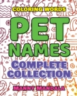 PET NAMES - Complete Collection - Coloring Book - 200% FUN : 200 weird words - 200 weird pictures - 200% FUN - Supreme Collection - Color Mandala - Book