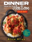 Dinner Ideas for the Haitian Cook 2021 : Easy Traditional Haitian Recipes - Book