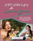 Yes You Can with Lean and Green Diet : 2 Books 1 No-Stress Diet Plan to Boost Your Performance with Tasty and Time-Saving Foods to Weight Loss and Tone Your Body - Book