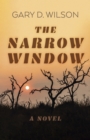 Narrow Window : A Novel - eBook
