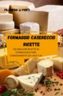Formaggio Casereccio Ricette - Book