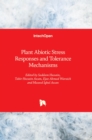 Plant Abiotic Stress Responses and Tolerance Mechanisms - Book