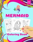Mermaid Coloring Book : Mermaid Coloring Album, Activity Book for Kids Ages 4-8. Page Size 8.5 X 11 inches. 112 Pages - Book