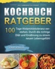 Histaminintoleranz Kochbuch/Ratgeber 2021 - Book