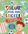 Colour Your Own Stickers: Football - Book