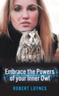 Embracing the powers of our inner owl - Book
