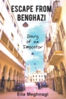 Escape from Benghazi : Diary of an Imposter - Book