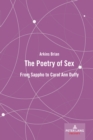 The Poetry of Sex : From Sappho to Carol Ann Duffy - Book