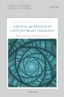 Critical Questions in Contemporary Theology: Essays in Honour of Dermot A. Lane - Book