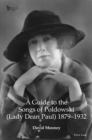 A Guide to the Songs of Poldowski (Lady Dean Paul) 1879-1932 - Book