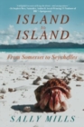 Island to Island : From Somerset to Seychelles - Book