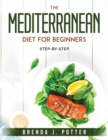 The Mediterranean Diet for Beginners : Step-by-step - Book