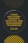 Visual Pollution : Concepts, Practices and Management Framework - Book