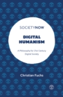 Digital Humanism : A Philosophy for 21st Century Digital Society - Book