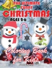 The Ultimate Funny Christmas Coloring Book for Kids Ages 2-6 - Book