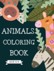 Animals Coloring Book : Letters with animals to color; Dogs, lions, cats, unicorns, horses, wolves and much more for kids age 6-9 - Book