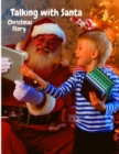 Talking with Santa : Fascinating Christmas Story for Kids - Book