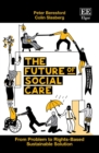 Future of Social Care : From Problem to Rights-Based Sustainable Solution - eBook