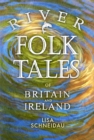 River Folk Tales of Britain and Ireland - eBook