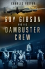 Guy Gibson and his Dambuster Crew - Book