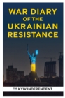 War Diary of the Ukrainian Resistance - Book