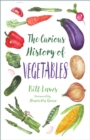 The Curious History of Vegetables - Book