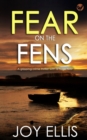 FEAR ON THE FENS a gripping crime thriller with a huge twist - Book