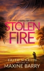 STOLEN FIRE an utterly gripping page-turner - Book
