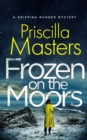 FROZEN ON THE MOORS a gripping murder mystery - Book