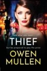 Thief : The gripping, addictive, gritty thriller from Owen Mullen - Book