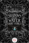 Shadows on the Water Short Stories - Book