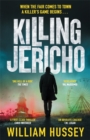 Killing Jericho : The helter-skelter 2023 crime thriller like no other - Book