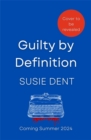 Guilty by Definition : The debut novel from Dictionary Corner's resident lexicographer - Book