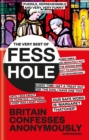The Very Best of Fesshole : Britain Confesses Anonymously - Book