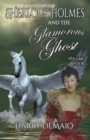 The Adventures of Sherlock Holmes and the Glamorous Ghost - Book 4 - Book