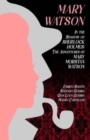 Mary Watson : In the Shadow of Sherlock Holmes - The Adventures of Mary Morstan Watson - Book
