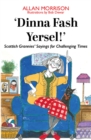 Dinna Fash Yersel, Scotland! - eBook