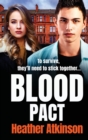 Blood Pact : A totally gripping gritty gangland thriller from bestseller Heather Atkinson - Book