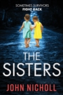 The Sisters : An absolutely gripping psychological thriller you won't be able to put down - Book