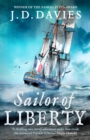 Sailor of Liberty : 'Rivals the immortal Patrick O'Brian' Angus Donald - Book
