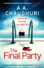 The Final Party : A fast-paced, twisty, suspenseful thriller that will keep you guessing - Book