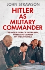 Hitler as Military Commander - eBook
