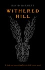Withered Hill : A dark and unsettling British folk horror novel - Book