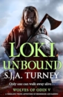 Loki Unbound : A thrilling Viking adventure of berserkers and raiding - Book