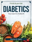 Food plan for diabetics : Tasty recipes for a healthy life - Book