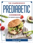 The Comprehensive Prediabetic Cookbook : For diabetic patients - Book