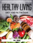Healthy Living Diet and Nutrition - Book