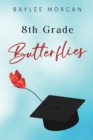 8th Grade Butterflies - Book