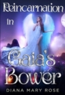 Reincarnation in Gaia's Bower - Book